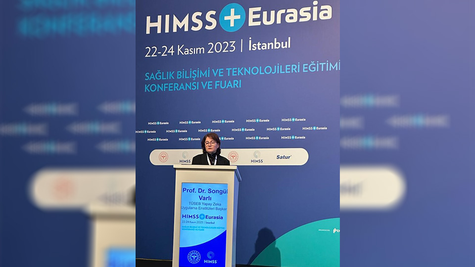  Türkiye Sağlık Veri Araştırmaları ve Yapay Zekâ Uygulamaları Enstitüsü HIMSS + Eurasia 2023 Etkinliğine Katıldı